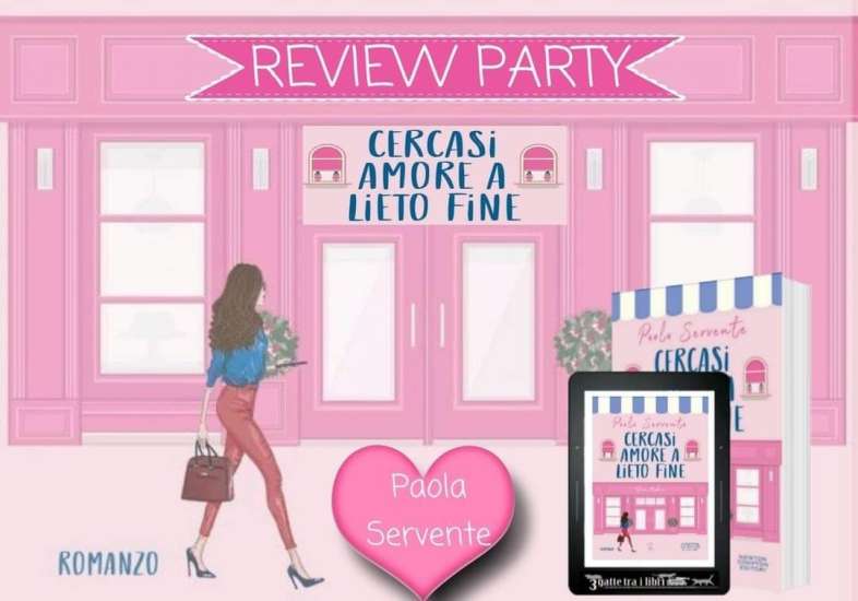 Cercasi amore a lieto fine di Paola Servente - Un Cuore Tra i Libri
