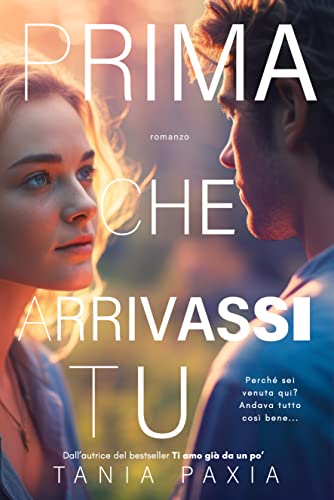 Tania Paxia-Prima che arrivassi tu