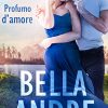 Profumo d'amore - Bella Andre - un cuore tra i libri