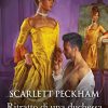Ritratto di una duchessa scandalosa di Scarlett Peckham - Un Cuore Tra i Libri Ritratto di una duchessa scandalosa - Scarlett Peckham - un cuore tra i libri