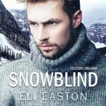 Snowblind - Eli Easton - un cuore tra i libri