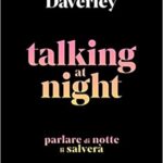 Talking at night - Claire Daverley - un cuore tra i libri