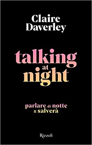 Talking at night - Claire Daverley - un cuore tra i libri