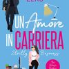 Un amore in carriera. Strictly Business di Carrie Elks - Un Cuore Tra i Libri Un amore in carriera - Carrie Elks - un cuore tra i libri