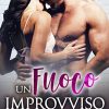 Un fuoco improvviso - J.H. Croix - un cuore tra i libri
