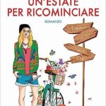 Un'estate per ricominciare - Sue Moorcroft - un cuore tra i libri
