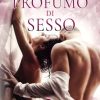 Anna Chillon-Profumo di sesso - un cuore tra i libri