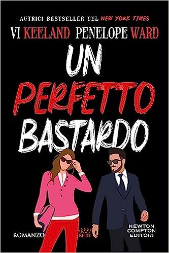 Un perfetto bastardo - Penelope Ward - un cuore tra i libri