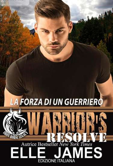 Elle James-La Forza Di Un Guerriero