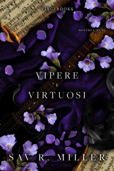 Sav R. Miller-Vipere e virtuosi - un cuore tra i libri