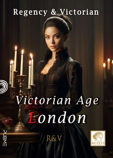 Regency & Victorian-Victorian age London (Milos)