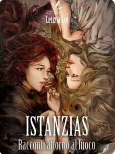 Copertina recensione: Istanzias racconti attorno al fuoco di Letizia Loi