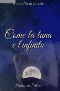 Copertina recensione: Come la luna e l’infinito di Stefania Furco