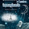 Matilde e l'amico immaginario di Maria Cantarutti - Un Cuore Tra i Libri Maria Cantarutti-Matilde e l'amico immaginario - un cuore tra i libri
