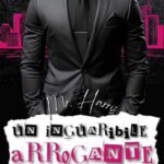 Tessa Queenly-Mr. HARRIS un inguaribile arrogante - un cuore tra i libri