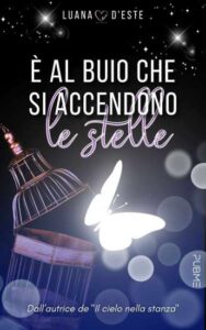 Copertina recensione: È al buio che si accendono le stelle di Luana D’Este
