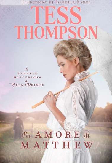 Tess Thompson-Per amore di Matthew - un cuore tra i libri