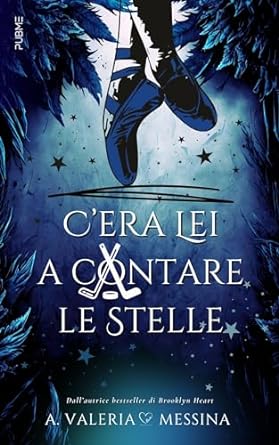 C'era lei a contare le stelle di A. Valeria Messina - Un Cuore Tra i Libri
