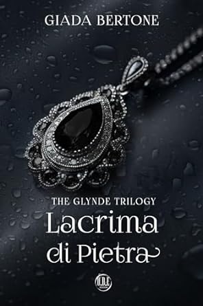 Lacrima di pietra di Giada Bertone - Un Cuore Tra i Libri
