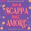 Non si scappa dall'amore di Melanie Harlow - Un Cuore Tra i Libri melanie-harlow-non-si-scappa-dallamore.jpg - un cuore tra i libri