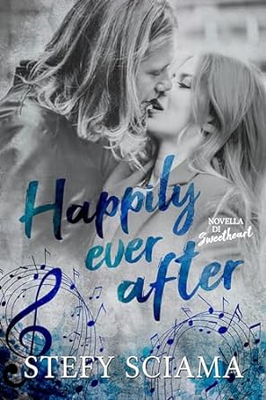 Happily ever after di Stefy Sciama - Un Cuore Tra i Libri