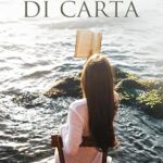 La ragazza di carta di Alessia Coppola - Un Cuore Tra i Libri alessia-coppola-la-ragazza-di-carta.jpg - un cuore tra i libri