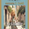 Jasmine di Antonia I. Cudil - Un Cuore Tra i Libri Jasmine di Antonia I. Cudil - Un Cuore Tra i Libri