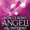 ashley-jade-non-ci-sono-angeli-allinferno.jpg - un cuore tra i libri