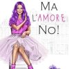 Ma l'amore no! di Cinzia La Commare - Un Cuore Tra i Libri cinzia-la-commare-ma-lamore-no.jpg - un cuore tra i libri