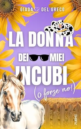 La donna dei miei incubi (o forse no!) di Giada Del Greco - Un Cuore Tra i Libri