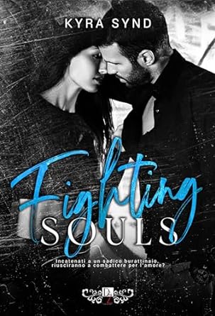 Fighting souls di Kyra Synd - Un Cuore Tra i Libri