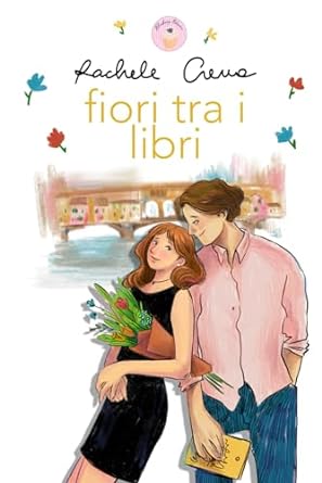 Fiori tra i libri di Rachele Crema - Un Cuore Tra i Libri