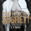 Tanti piccoli segreti di S. J. Sylvis - Un Cuore Tra i Libri Tanti piccoli segreti di S. J. Sylvis - Un Cuore Tra i Libri