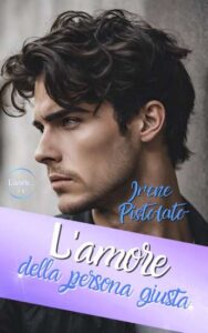 Copertina recensione: L’amore della persona giusta di Irene Pistolato