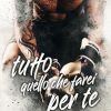 Tutto quello che farei per te di Claudia S - Un Cuore Tra i Libri claudia-s-tutto-quello-che-farei-per-te.jpg - un cuore tra i libri