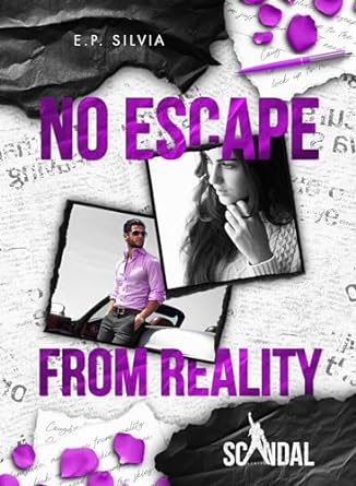No escape from reality di E.P. Silvia - Un Cuore Tra i Libri