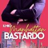 Il Mio Manhattan Bastardo di Thanks - Un Cuore Tra i Libri thanks-il-mio-manhattan-bastardo.jpg - un cuore tra i libri