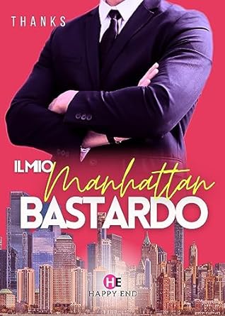 thanks-il-mio-manhattan-bastardo.jpg - un cuore tra i libri