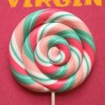 Like a virgin di Valeria Corvino - Un Cuore Tra i Libri