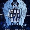 If you love her. Fino al paradiso di Chiara Cavini Benedetti - Un Cuore Tra i Libri If you love her. Fino al paradiso di Chiara Cavini Benedetti - Un Cuore Tra i Libri