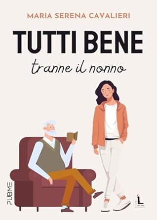 maria-serena-cavalieri-tutti-bene-tranne-il-nonno-collana-starlove.jpg - un cuore tra i libri