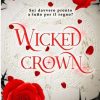 Wicked Crown di Sabrina Pennacchio - Un Cuore Tra i Libri Sabrina Pennacchio-Wicked Crown - un cuore tra i libri