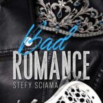 Bad Romance di Stefy Sciama - Un Cuore Tra i Libri Stefy Sciama-Bad Romance - un cuore tra i libri
