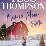 Mama Moon: Stella di Tess Thompson - Un Cuore Tra i Libri Tess Thompson-Mama moon stella - un cuore tra i libri