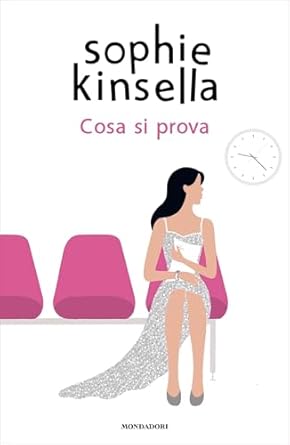 sophie-kinsella-cosa-si-prova.jpg - un cuore tra i libri