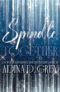 Copertina recensione: Spindle Together di Adina D. Grey