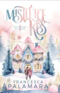Copertina recensione: Mistletoe Kiss di Francesca Palamara