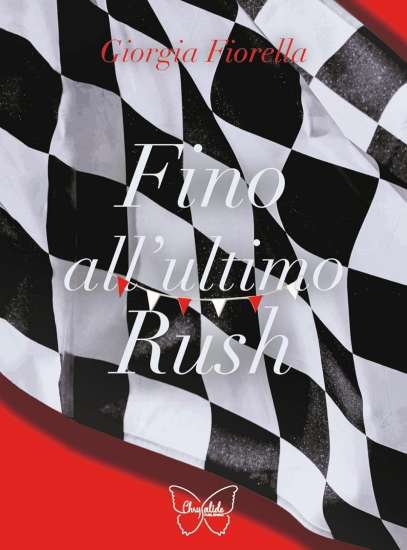 Giorgia Fiorella-Fino all'ultimo rush - un cuore tra i libri