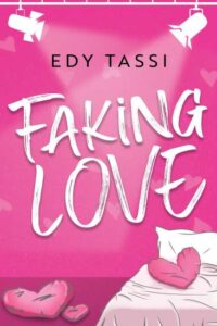Copertina recensione: Faking Love di Edy Tassi
