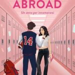 alessia-merola-abroad-un-anno-per-innamorarsi.jpg - un cuore tra i libri